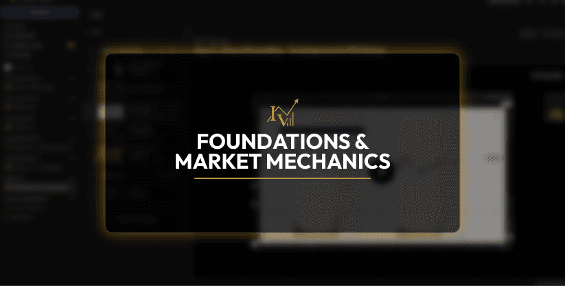 Foundations & Market Mechanics